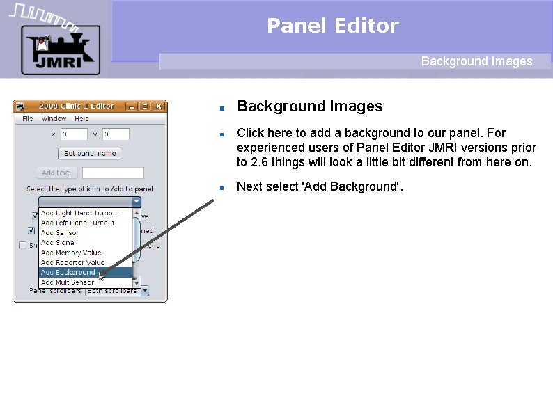 Panel Editor Background Images Click here to add a background to our panel. For