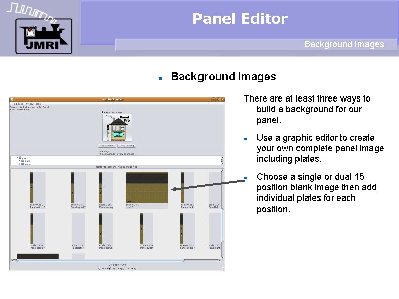 Panel Editor Background Images There at least three ways to build a background for