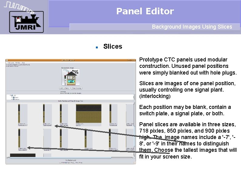 Panel Editor Background Images Using Slices Prototype CTC panels used modular construction. Unused panel