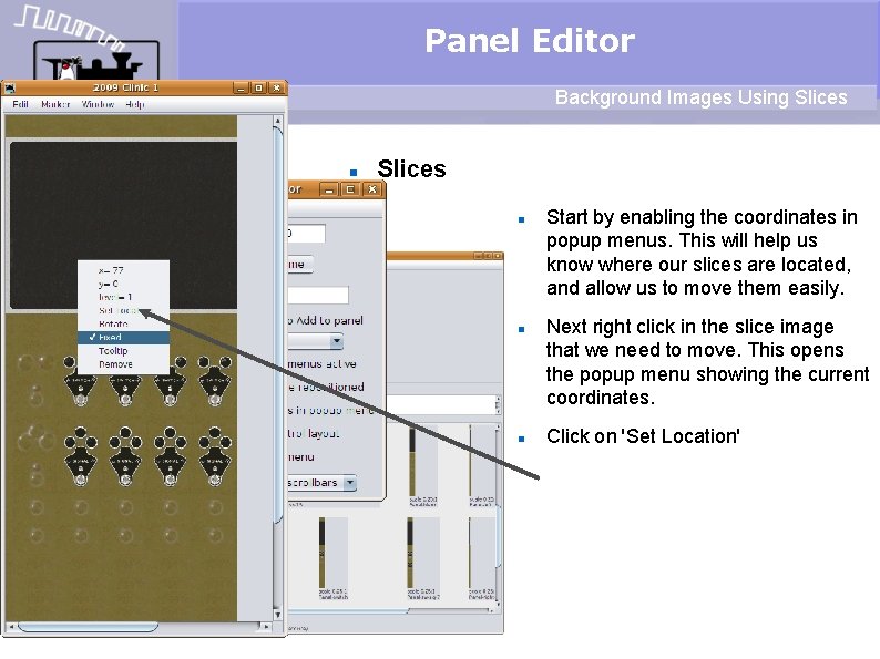 Panel Editor Background Images Using Slices Start by enabling the coordinates in popup menus.