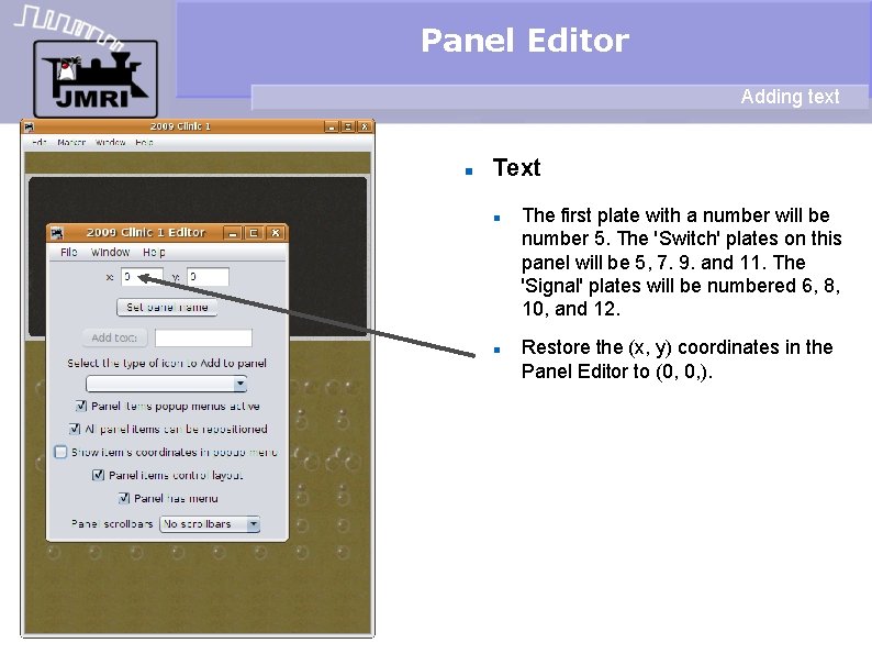 Panel Editor Adding text Text The first plate with a number will be number