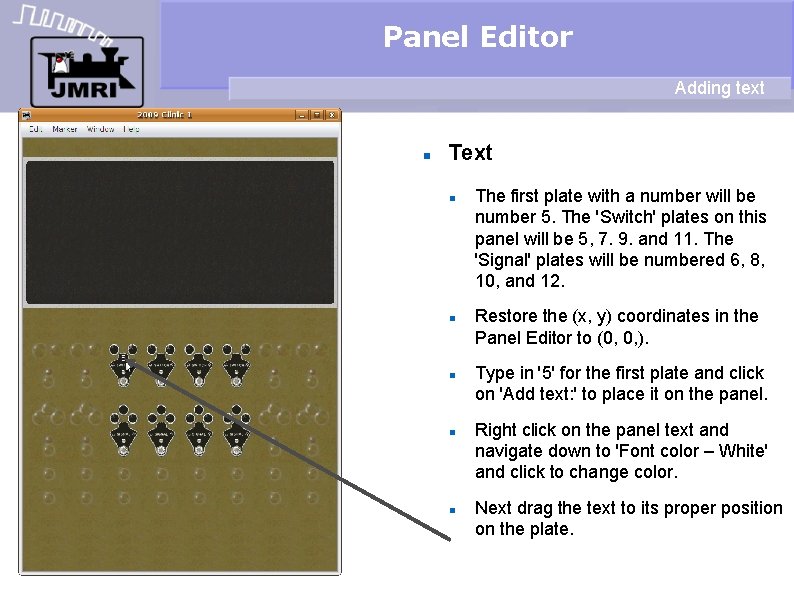 Panel Editor Adding text Text The first plate with a number will be number