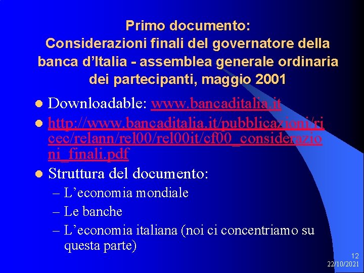 Primo documento: Considerazioni finali del governatore della banca d’Italia - assemblea generale ordinaria dei