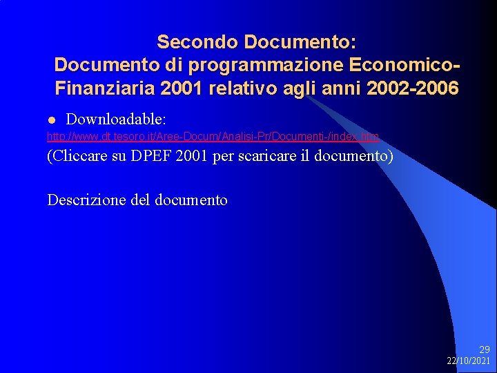 Secondo Documento: Documento di programmazione Economico. Finanziaria 2001 relativo agli anni 2002 -2006 l