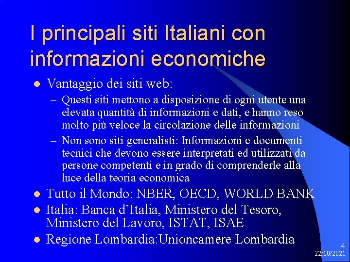 I principali siti Italiani con informazioni economiche l Vantaggio dei siti web: – Questi