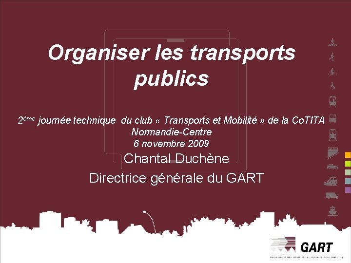 Organiser les transports publics 2ème journée technique du club « Transports et Mobilité »