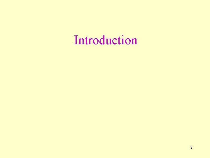 Introduction 5 