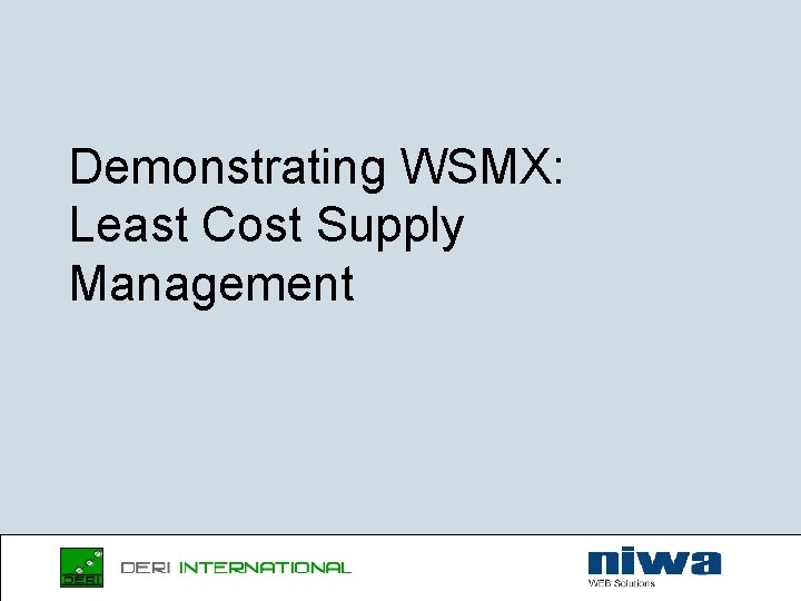 Demonstrating WSMX: Least Cost Supply Management 