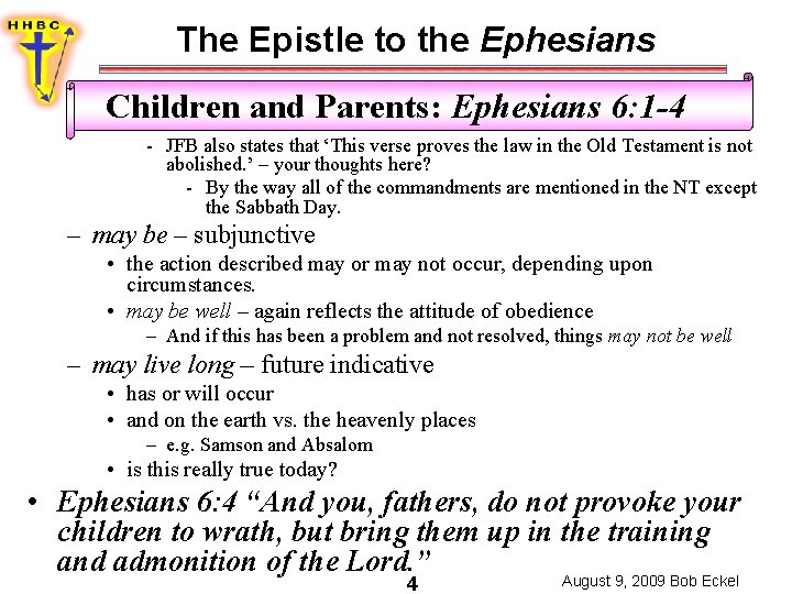 The Epistle to the Ephesians Children and Parents: Ephesians 6: 1 -4 - JFB