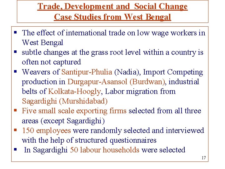 Trade, Development and Social Change Case Studies from West Bengal § The effect of