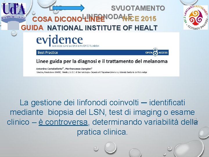 LNS+ SVUOTAMENTO NICE 2015 COSA DICONOLINFONODALE LINEE GUIDA NATIONAL INSTITUTE OF HEALT La gestione