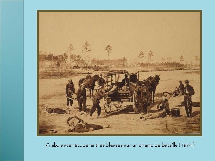 Ambulance récupérant les blessés sur un champ de bataille (1864) 