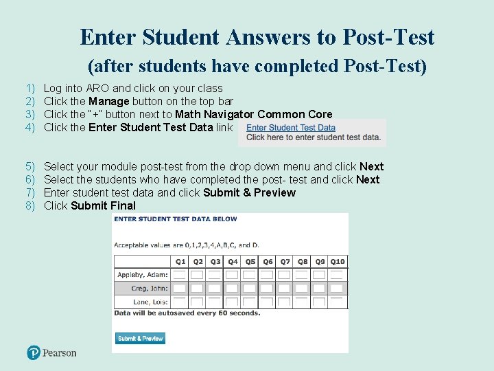 Enter Student Answers to Post-Test (after students have completed Post-Test) 1) 2) 3) 4)
