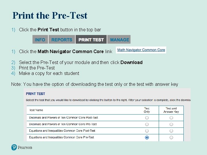 Print the Pre-Test 1) Click the Print Test button in the top bar 1)