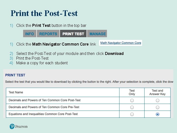 Print the Post-Test 1) Click the Print Test button in the top bar 1)