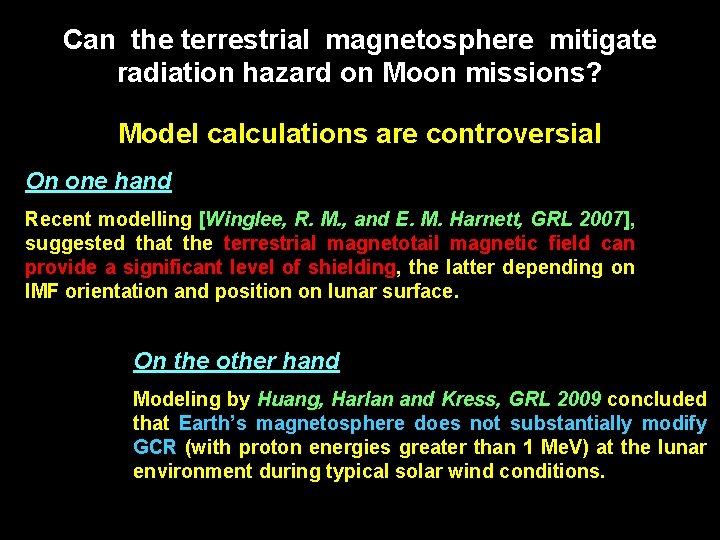 Can the terrestrial magnetosphere mitigate radiation hazard on Moon missions? Model calculations are controversial