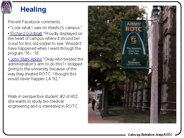 Healing Recent Facebook comments: • “Look what I saw on Wash. U's campus. ”