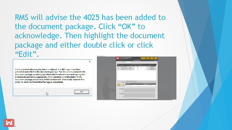 RMS will advise the 4025 has been added to the document package. Click “OK”