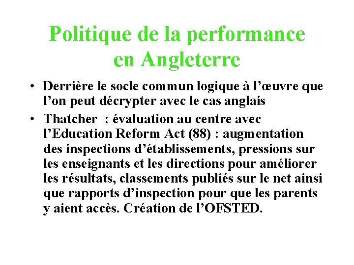 Politique de la performance en Angleterre • Derrière le socle commun logique à l’œuvre