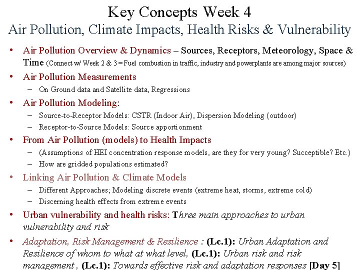 Key Concepts Week 4 Air Pollution, Climate Impacts, Health Risks & Vulnerability • Air