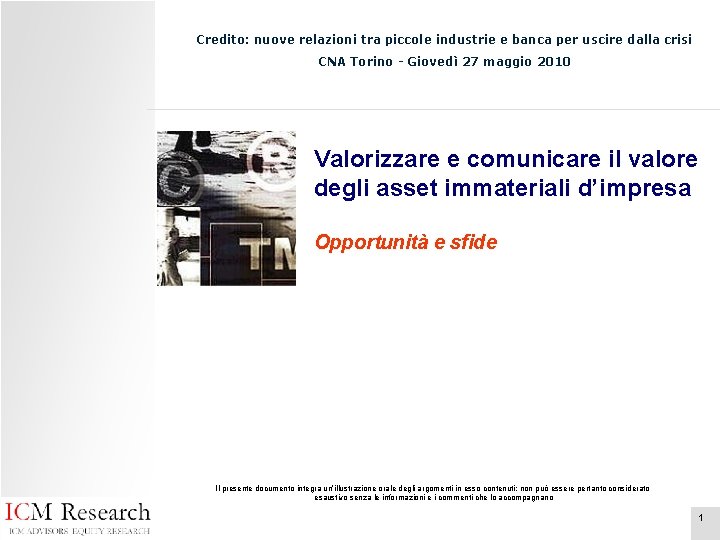 Credito: nuove relazioni tra piccole industrie e banca per uscire dalla crisi CNA Torino