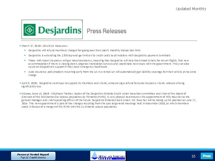 Updated Monthly Press Releases § March 27, 2020: COVID 19 Measures: § Desjardins will