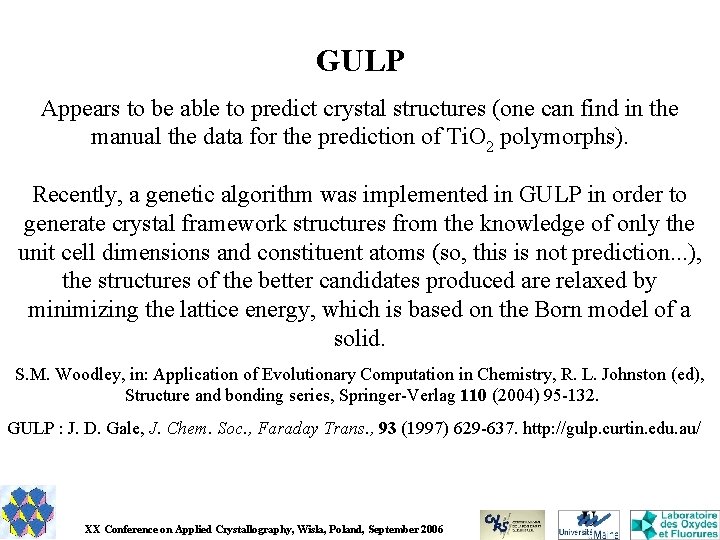 GULP Appears to be able to predict crystal structures (one can find in the