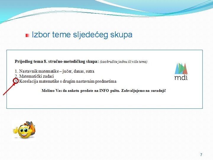 Izbor teme sljedećeg skupa 7 