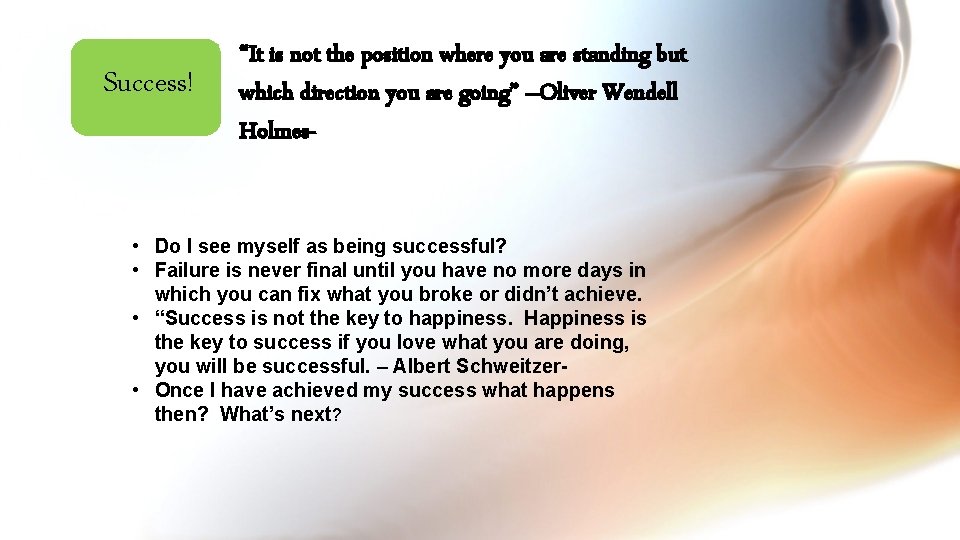 Success! “It is not the position where you are standing but which direction you