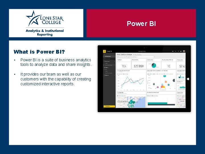 Power BI What is Power BI? • Power BI is a suite of business Power BI What is Power BI? • Power BI is a suite of business