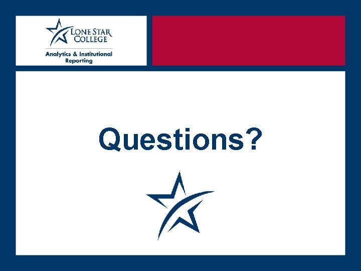 Questions? Questions?