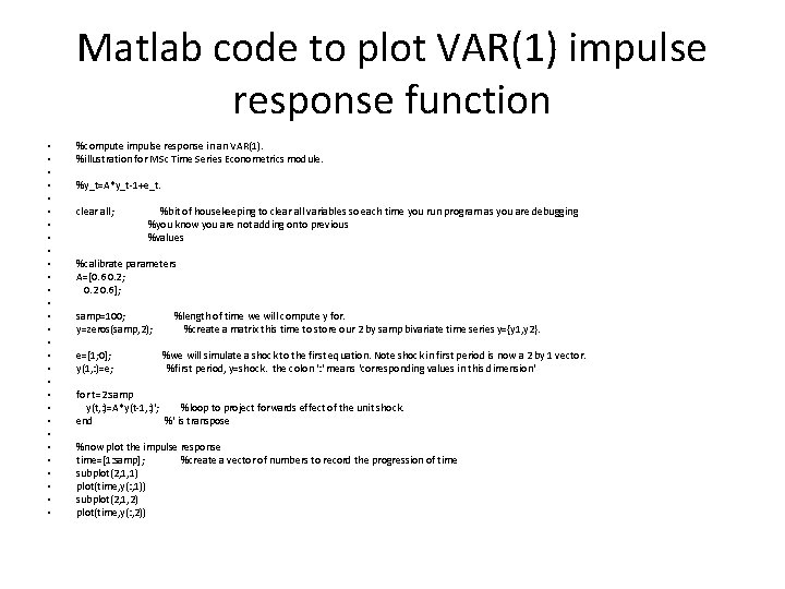 Matlab code to plot VAR(1) impulse response function • • • • • •