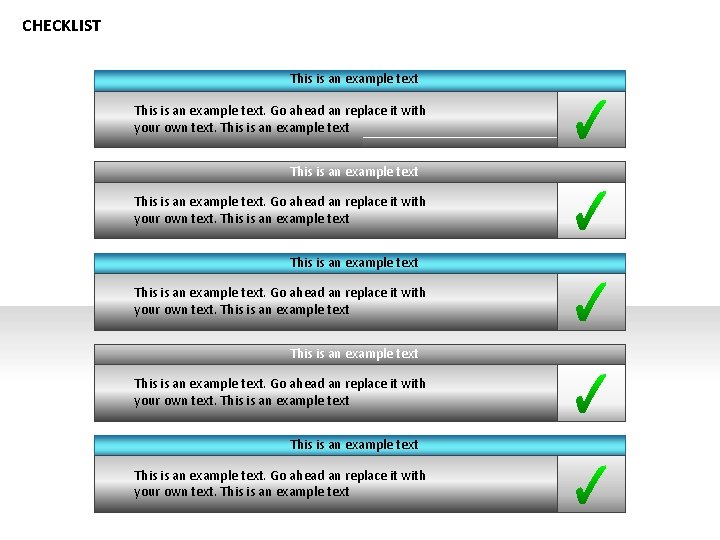 CHECKLIST This is an example text This is an example text. Go ahead an