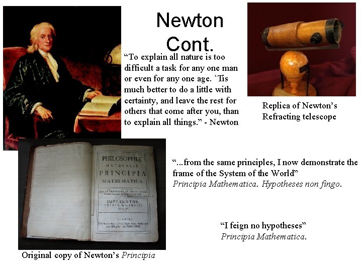 Newton Cont. “To explain all nature is too difficult a task for any one Newton Cont. “To explain all nature is too difficult a task for any one