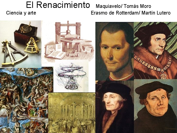 El Renacimiento Ciencia y arte Maquiavelo Toms Moro
