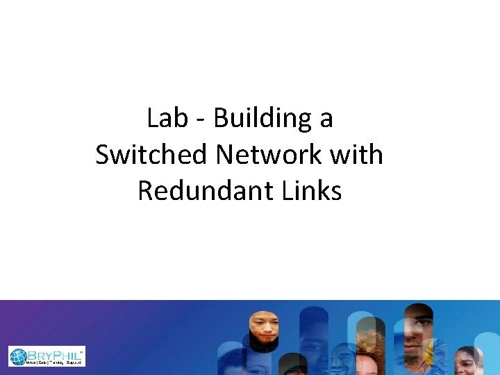 Lab - Building a Switched Network with Redundant Links 