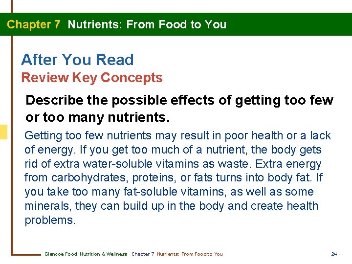 Chapter 7 Nutrients: From Food to You After You Read Review Key Concepts Describe