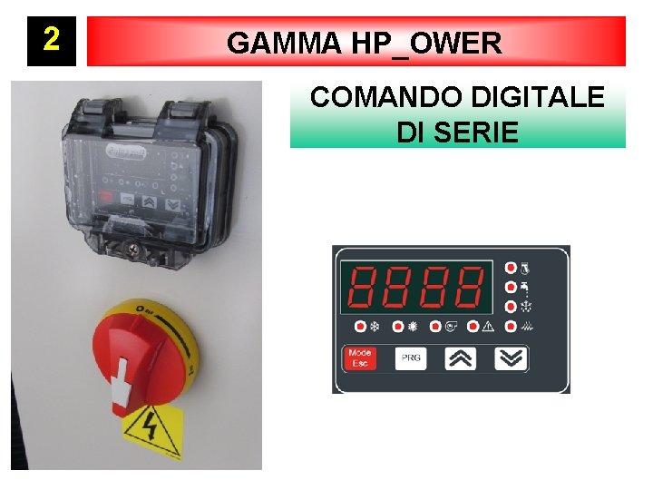 2 GAMMA HP_OWER COMANDO DIGITALE DI SERIE 