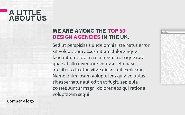 A LITTLE ABOUT US WE ARE AMONG THE TOP 50 DESIGN AGENCIES IN THE A LITTLE ABOUT US WE ARE AMONG THE TOP 50 DESIGN AGENCIES IN THE