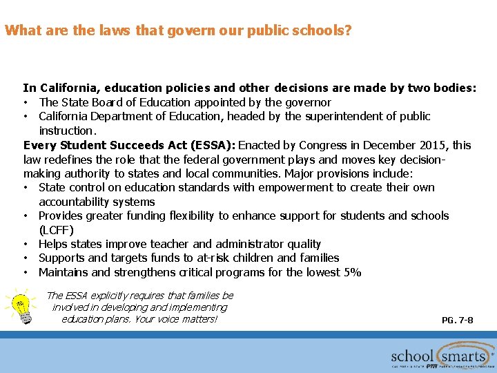 What are the laws that govern our public schools? In California, education policies and What are the laws that govern our public schools? In California, education policies and