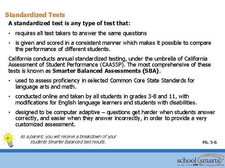 Standardized Tests A standardized test is any type of test that: • requires all Standardized Tests A standardized test is any type of test that: • requires all