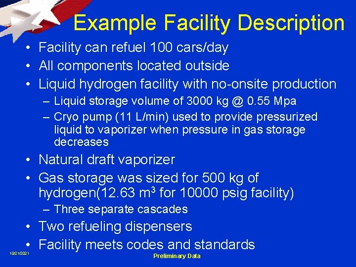 Example Facility Description • Facility can refuel 100 cars/day • All components located outside