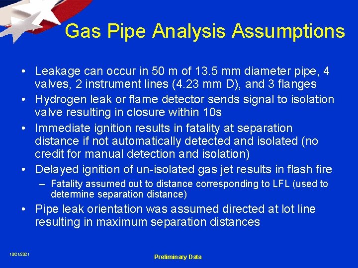 Gas Pipe Analysis Assumptions • Leakage can occur in 50 m of 13. 5