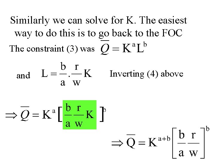 Similarly we can solve for K. The easiest way to do this is to