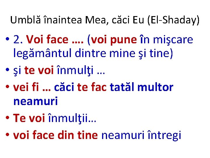 Umblă înaintea Mea, căci Eu (El-Shaday) • 2. Voi face …. (voi pune în