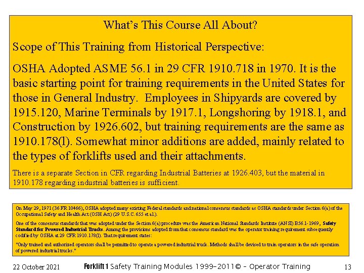 What’s This Course All About? Scope of This Training from Historical Perspective: OSHA Adopted
