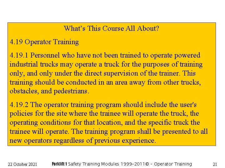 What’s This Course All About? 4. 19 Operator Training 4. 19. 1 Personnel who