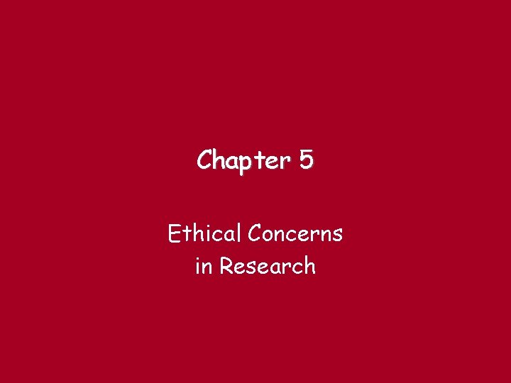 Chapter 5 Ethical Concerns in Research 