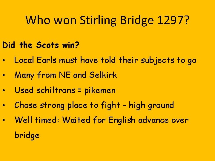 Who won Stirling Bridge 1297? Did the Scots win? • Local Earls must have