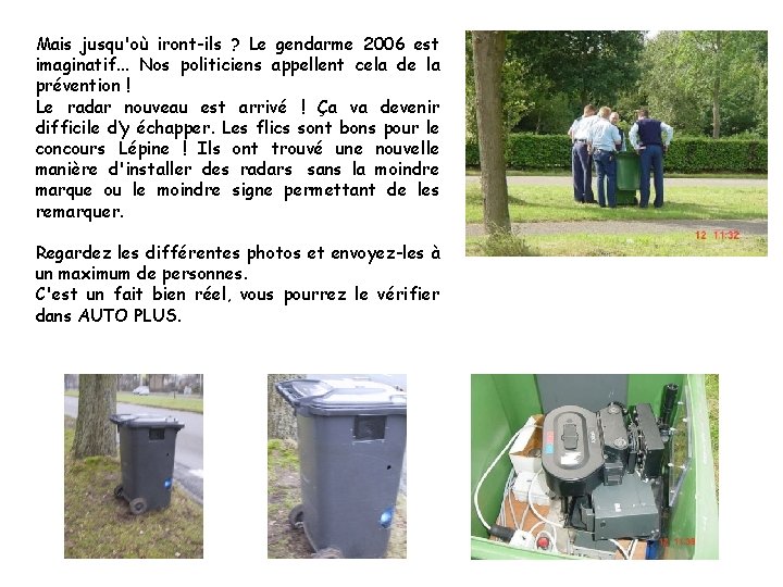 Mais jusqu'où iront-ils ? Le gendarme 2006 est imaginatif. . . Nos politiciens appellent